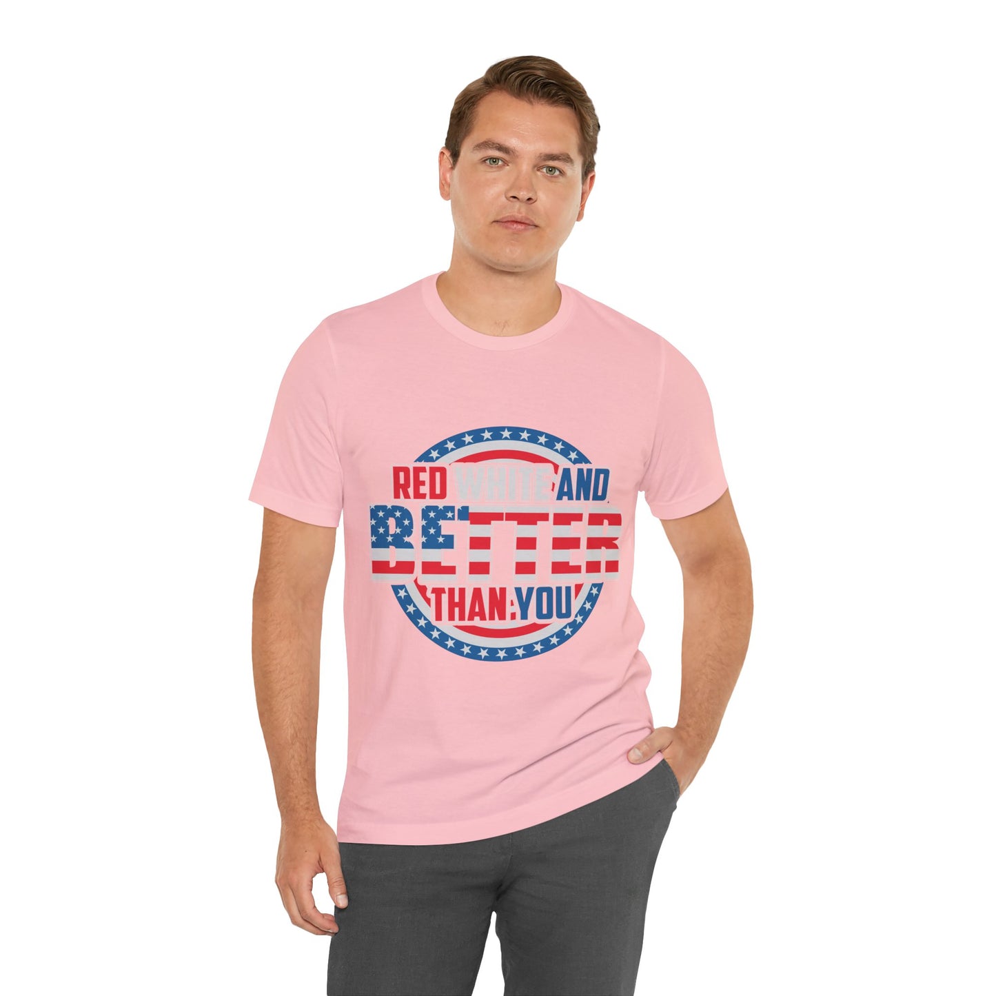 American T-Shirt: Red, White & Better Than You - GFAM STORE