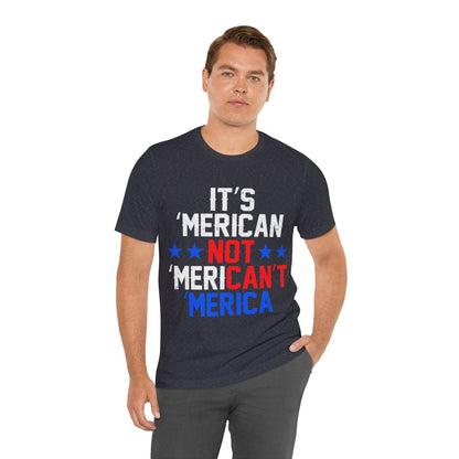 It's 'Merican T-Shirt - Patriotic Pride - GFAM STORE