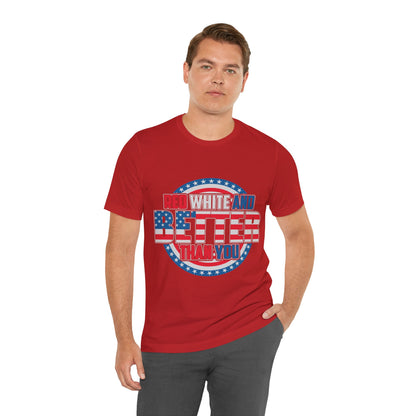 American T-Shirt: Red, White & Better Than You - GFAM STORE