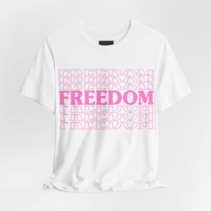 Freedom Stacked T-Shirt - GFAM STORE