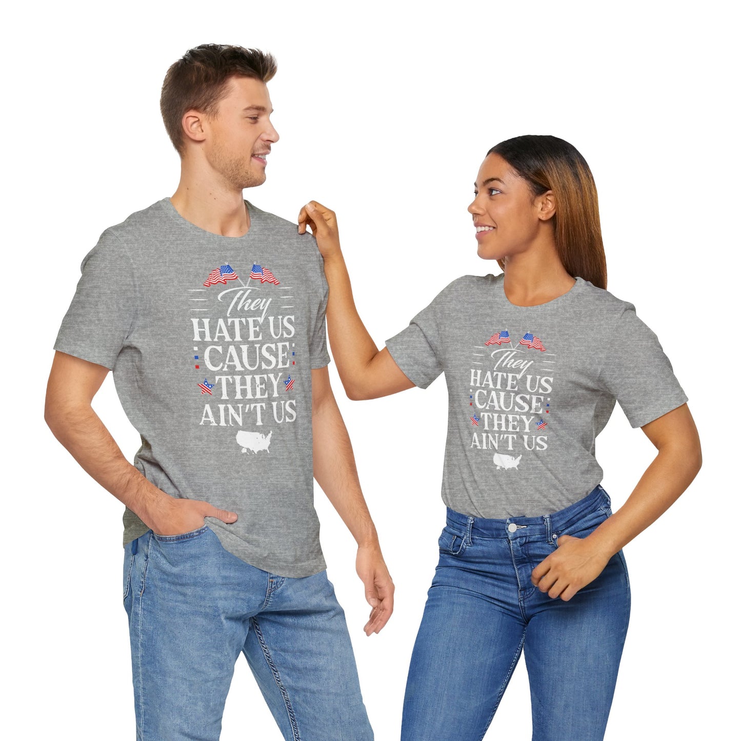 "They Hate Us Because They Ain't Us" T-Shirt - GFAM STORE