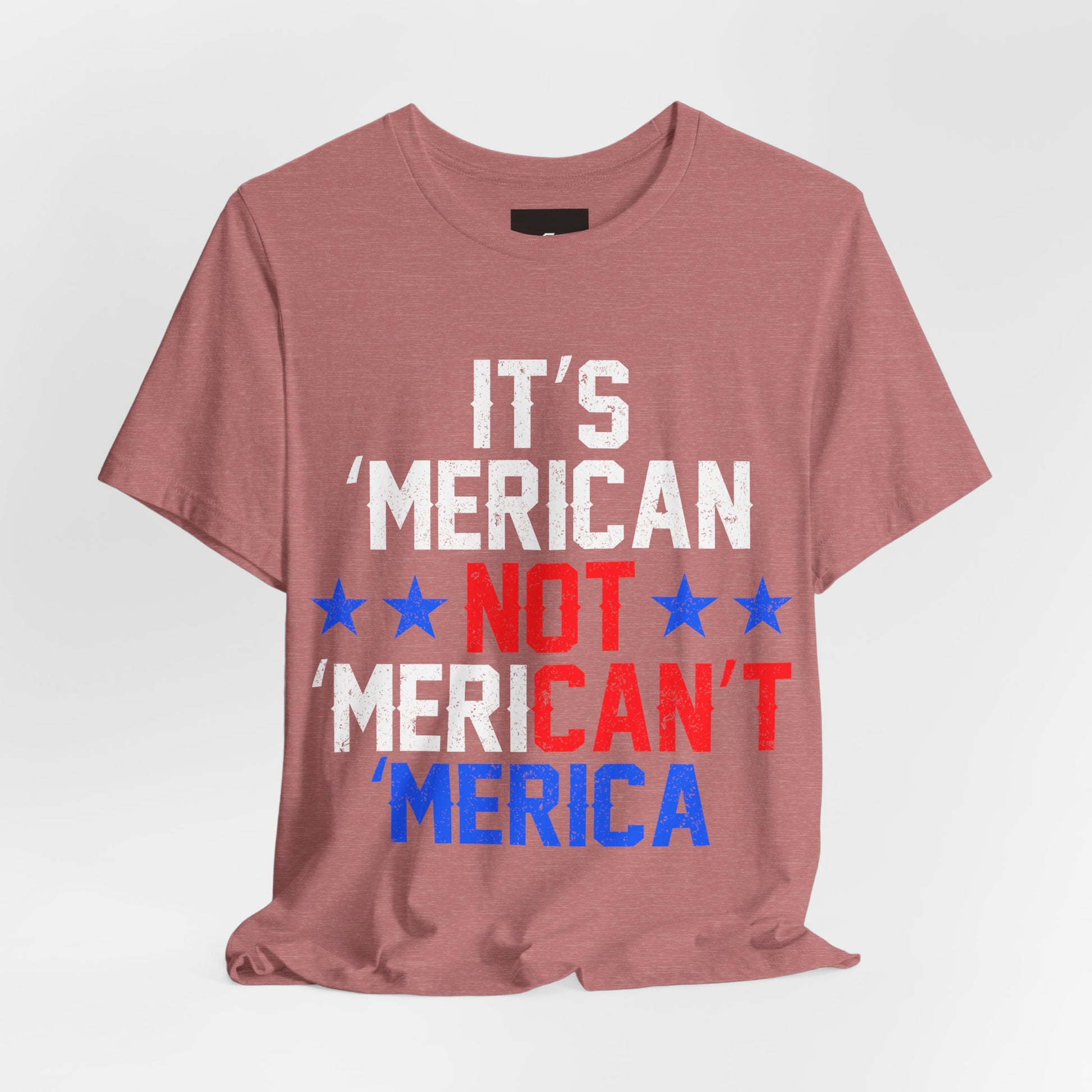 It's 'Merican T-Shirt - Patriotic Pride - GFAM STORE