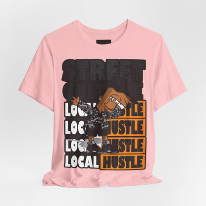 Local Hustle T-Shirt - Street Culture - GFAM STORE