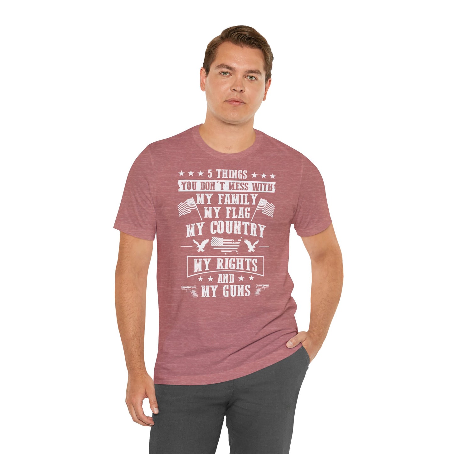 5 Things You Don't Mess With T-Shirt - GFAM STORE