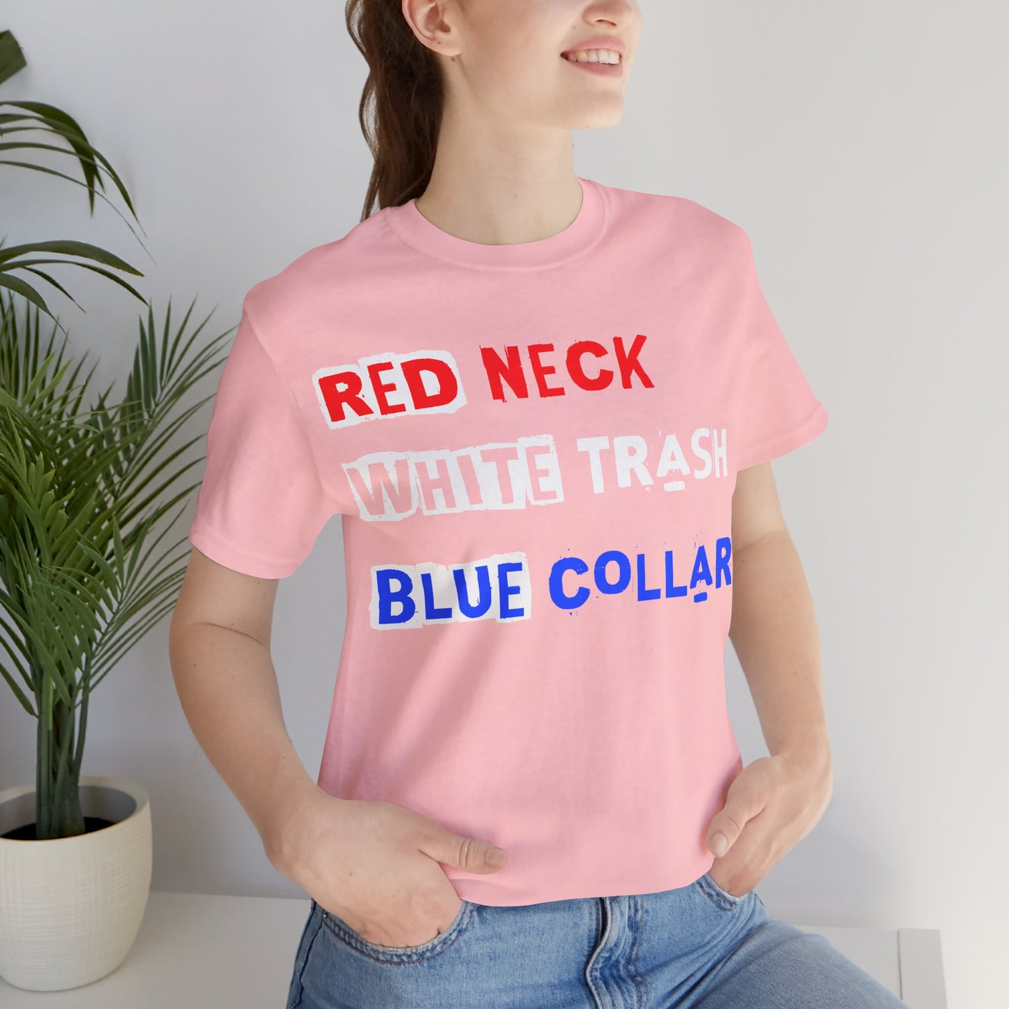 Redneck White Trash Blue Collar - GFAM STORE