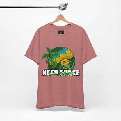 "Need Space" T-Shirt - A Little Space, Please! - GFAM STORE