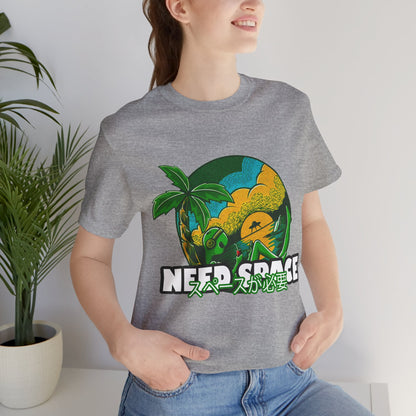 "Need Space" T-Shirt - A Little Space, Please! - GFAM STORE