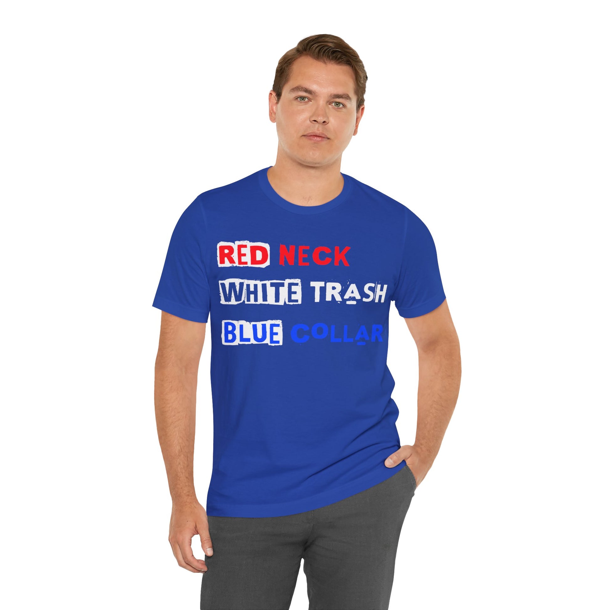 Redneck White Trash Blue Collar - GFAM STORE