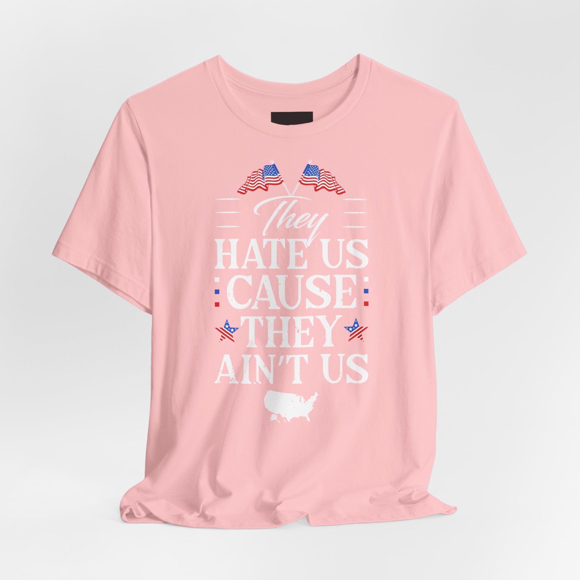 "They Hate Us Because They Ain't Us" T-Shirt - GFAM STORE