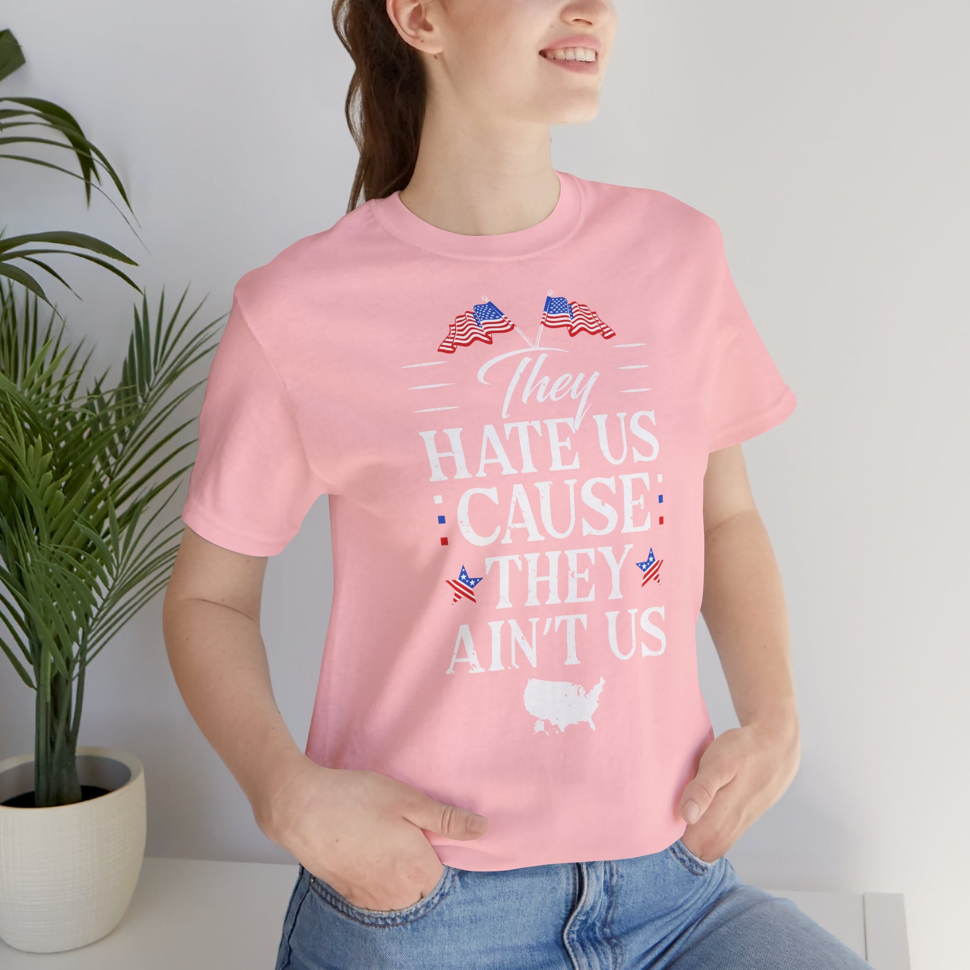 "They Hate Us Because They Ain't Us" T-Shirt - GFAM STORE