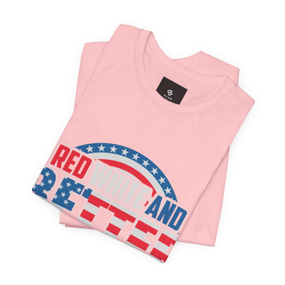 American T-Shirt: Red, White & Better Than You - GFAM STORE