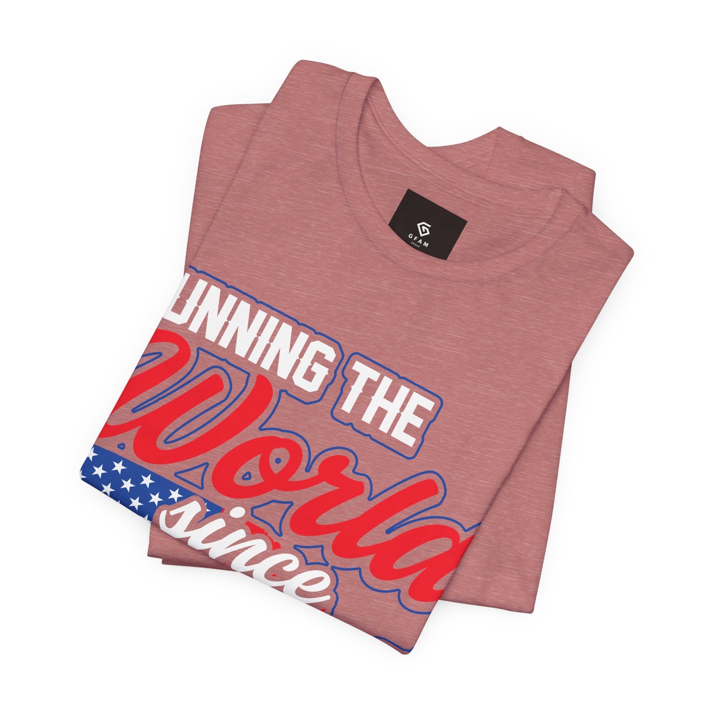 Running the World Since 1776 - GFAM STORE