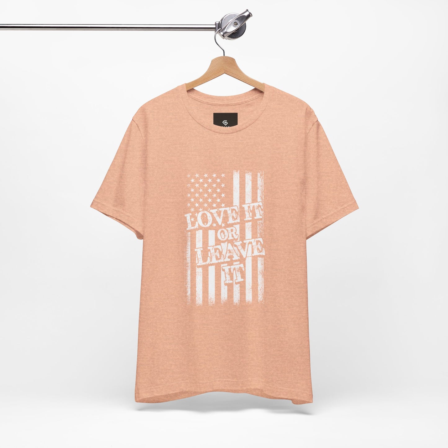 Love It or Leave It T-Shirt - American Flag - GFAM STORE