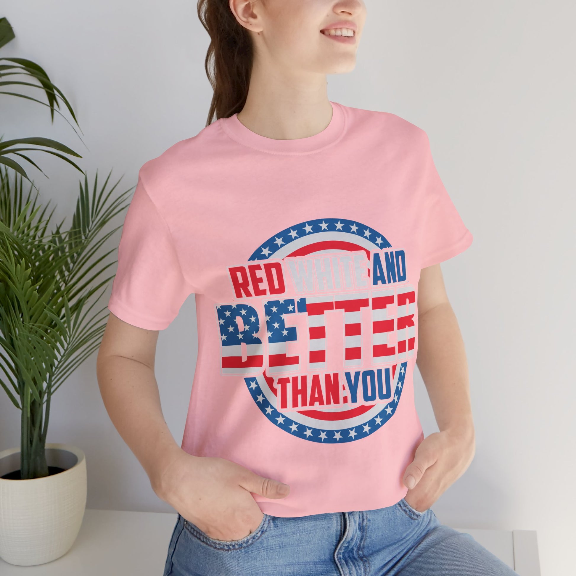 American T-Shirt: Red, White & Better Than You - GFAM STORE