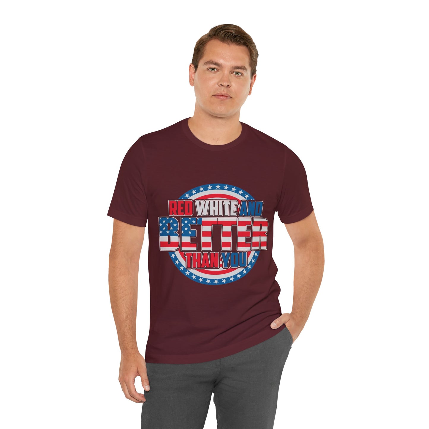 American T-Shirt: Red, White & Better Than You - GFAM STORE