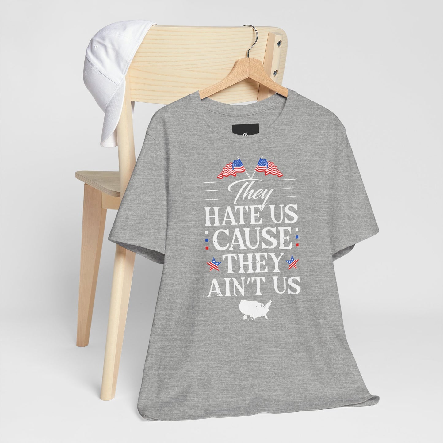 "They Hate Us Because They Ain't Us" T-Shirt - GFAM STORE