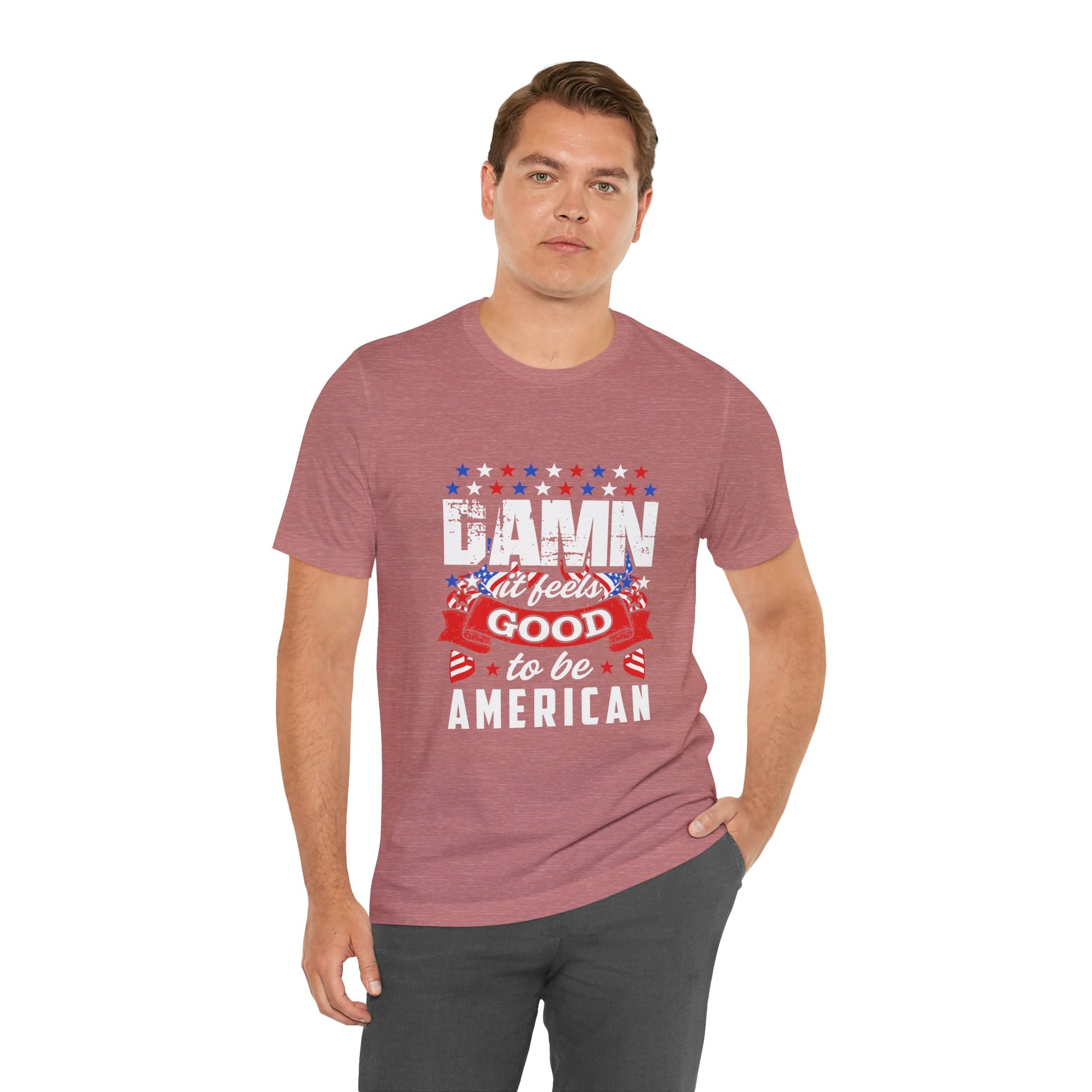 "Damn Good to Be American" T-Shirt - GFAM STORE