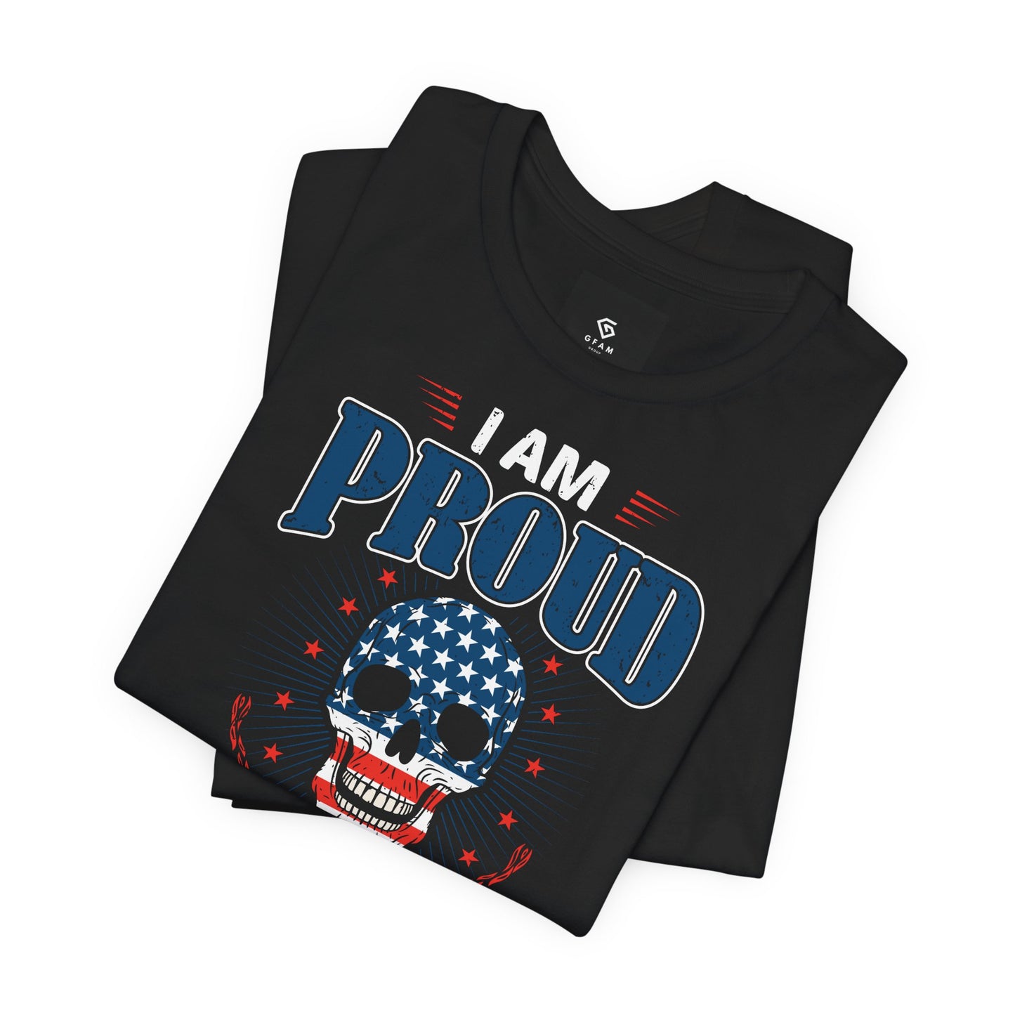 "Proudly American" T-Shirt - American Skull - GFAM STORE