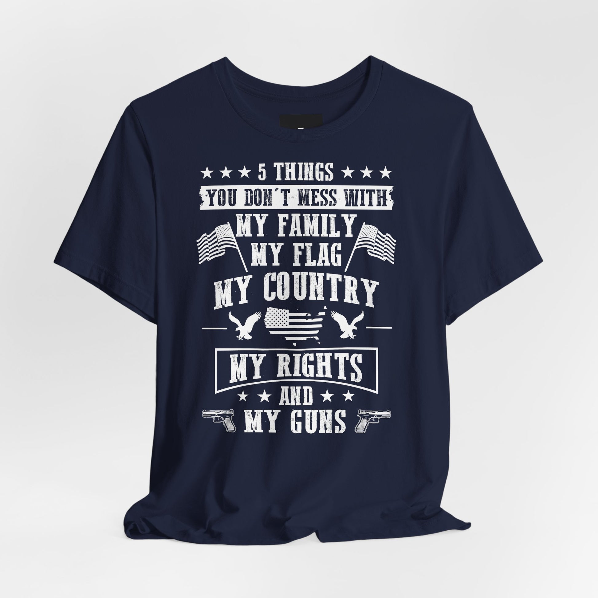 5 Things You Don't Mess With T-Shirt - GFAM STORE