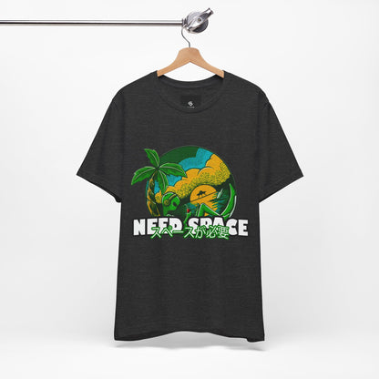 "Need Space" T-Shirt - A Little Space, Please! - GFAM STORE