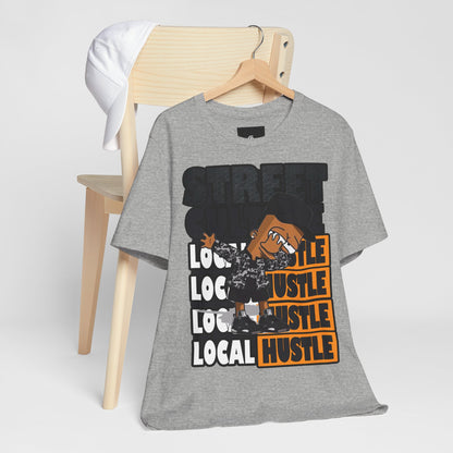 Local Hustle T-Shirt - Street Culture - GFAM STORE