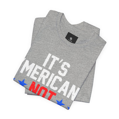 It's 'Merican T-Shirt - Patriotic Pride - GFAM STORE