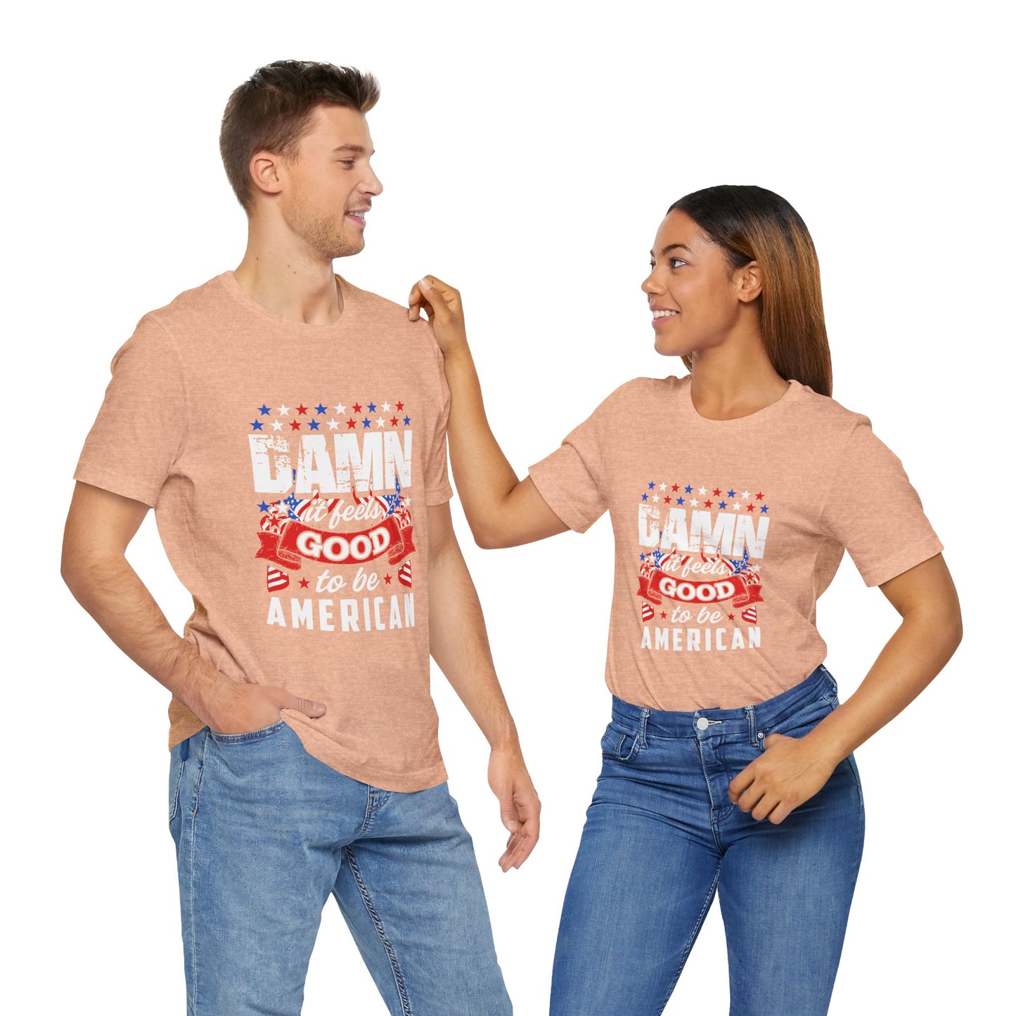 "Damn Good to Be American" T-Shirt - GFAM STORE