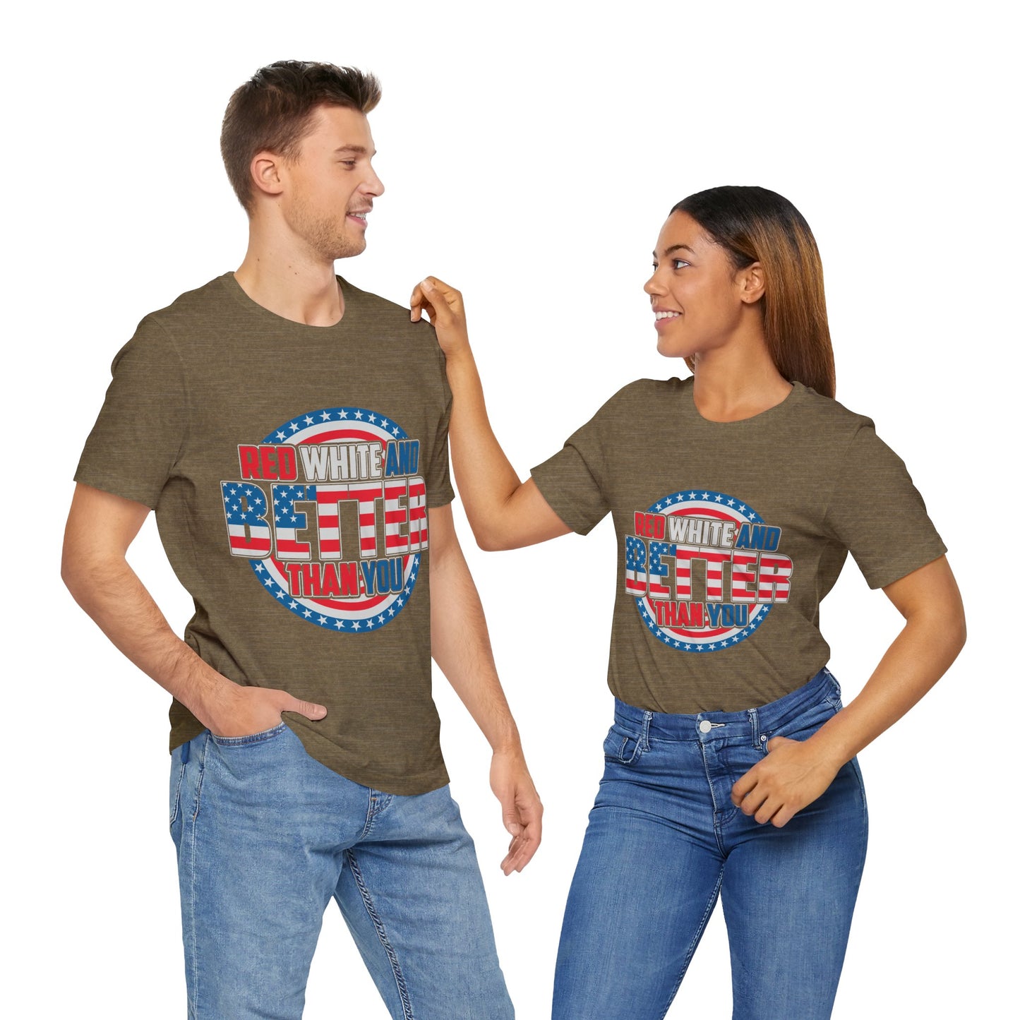 American T-Shirt: Red, White & Better Than You - GFAM STORE