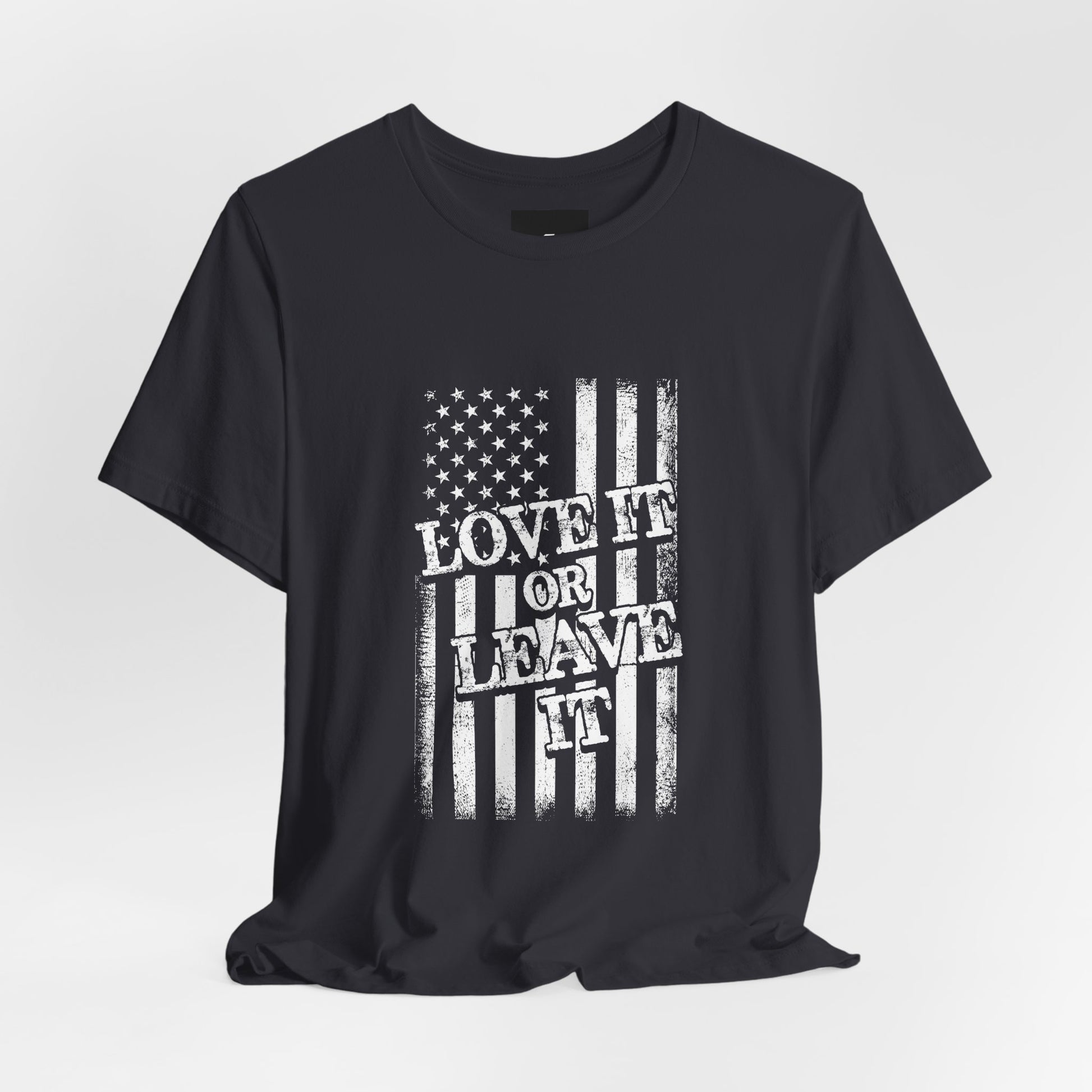 Love It or Leave It T-Shirt - American Flag - GFAM STORE