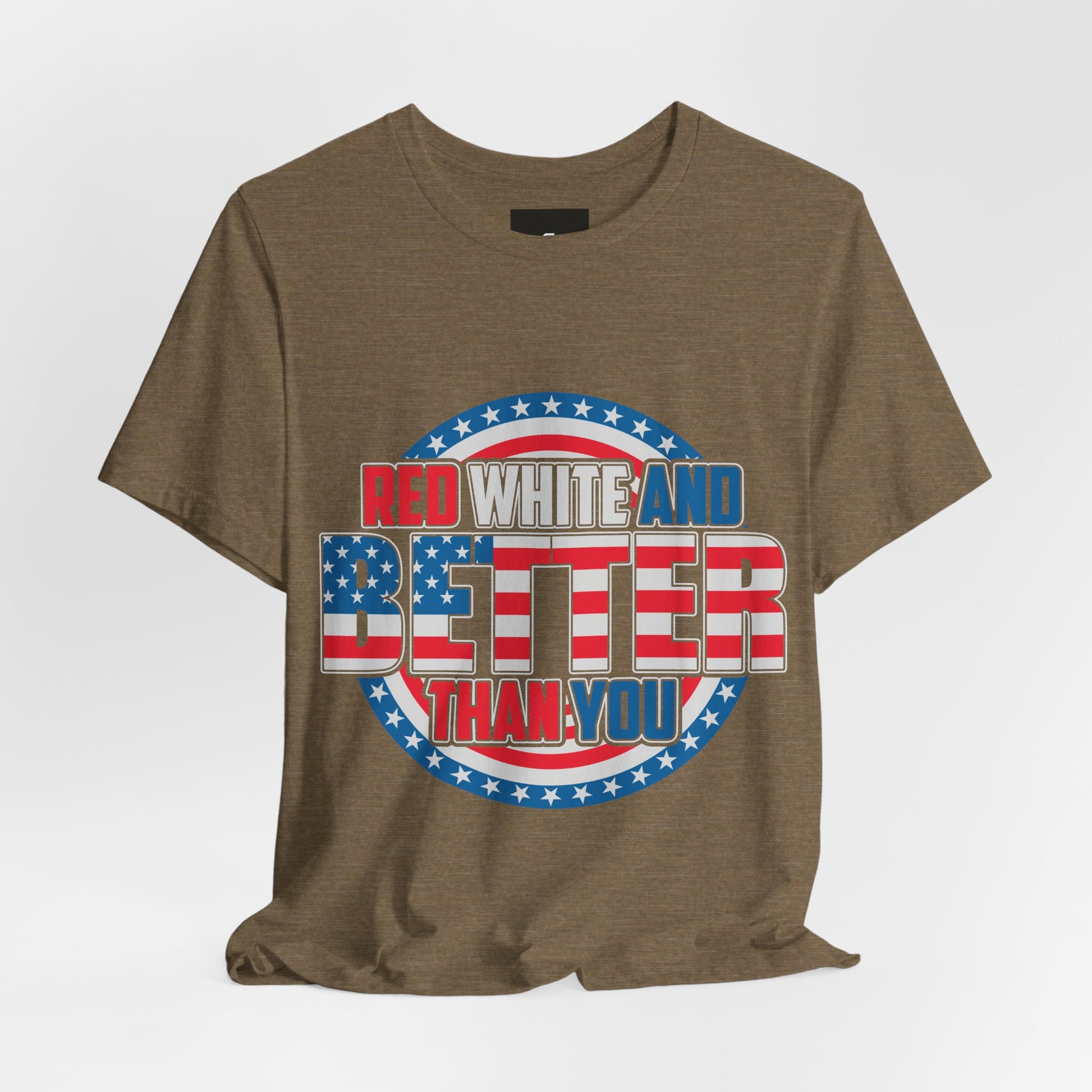 American T-Shirt: Red, White & Better Than You - GFAM STORE