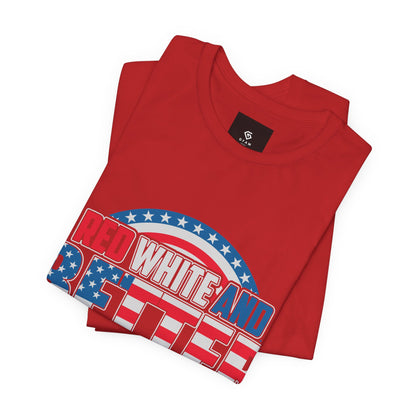 American T-Shirt: Red, White & Better Than You - GFAM STORE