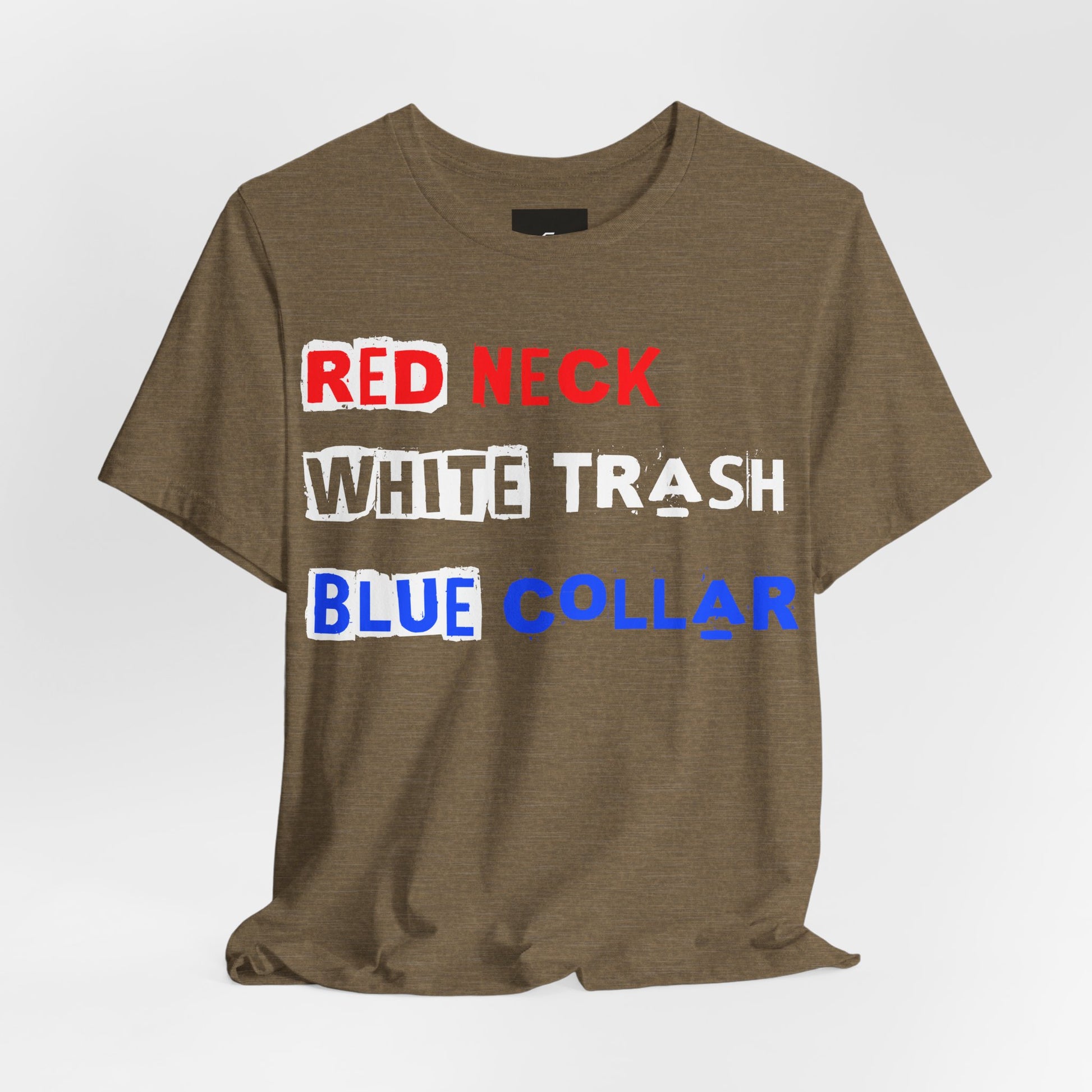 Redneck White Trash Blue Collar - GFAM STORE