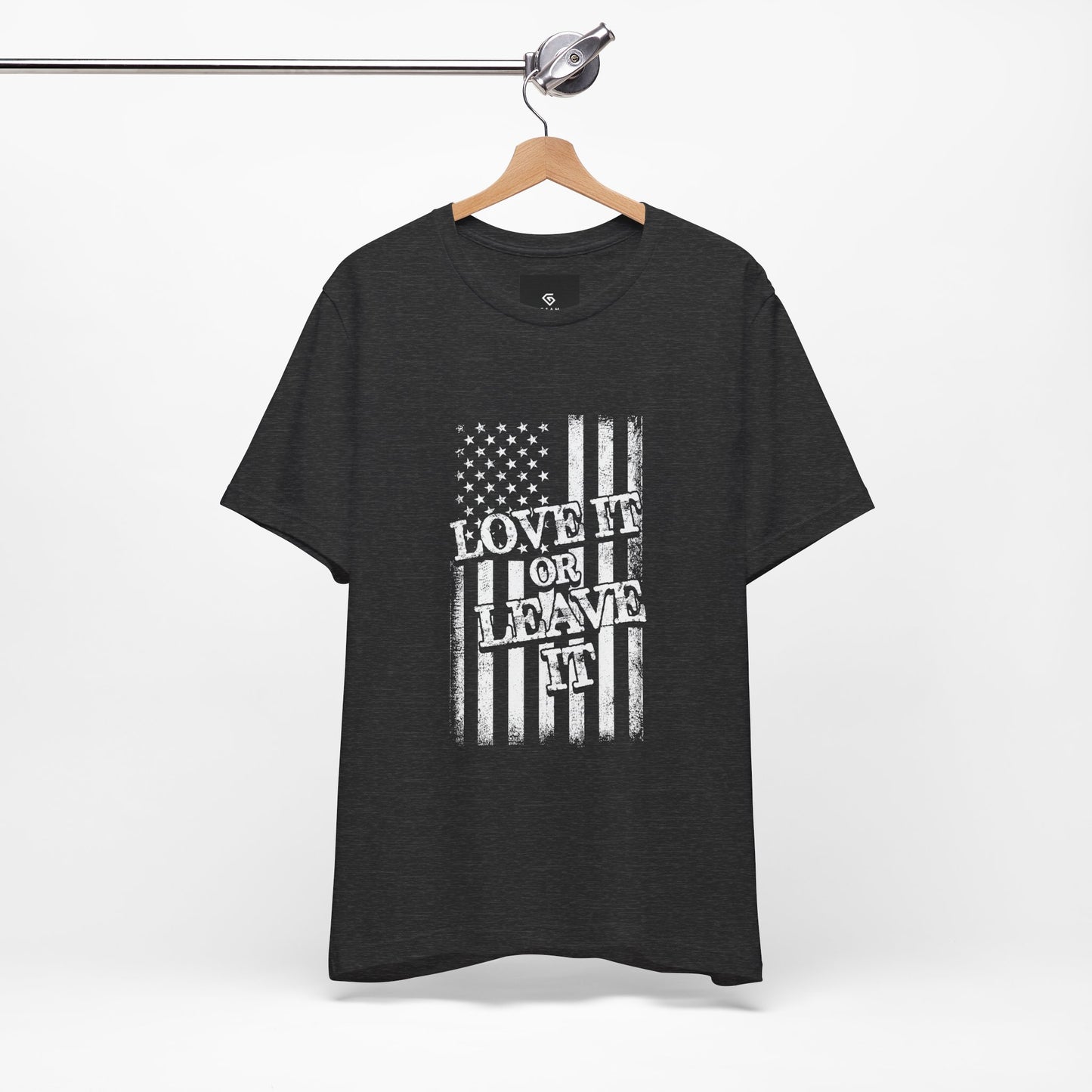 Love It or Leave It T-Shirt - American Flag - GFAM STORE