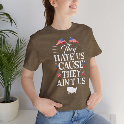 "They Hate Us Because They Ain't Us" T-Shirt - GFAM STORE