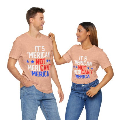 It's 'Merican T-Shirt - Patriotic Pride - GFAM STORE