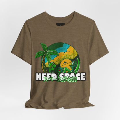 "Need Space" T-Shirt - A Little Space, Please! - GFAM STORE