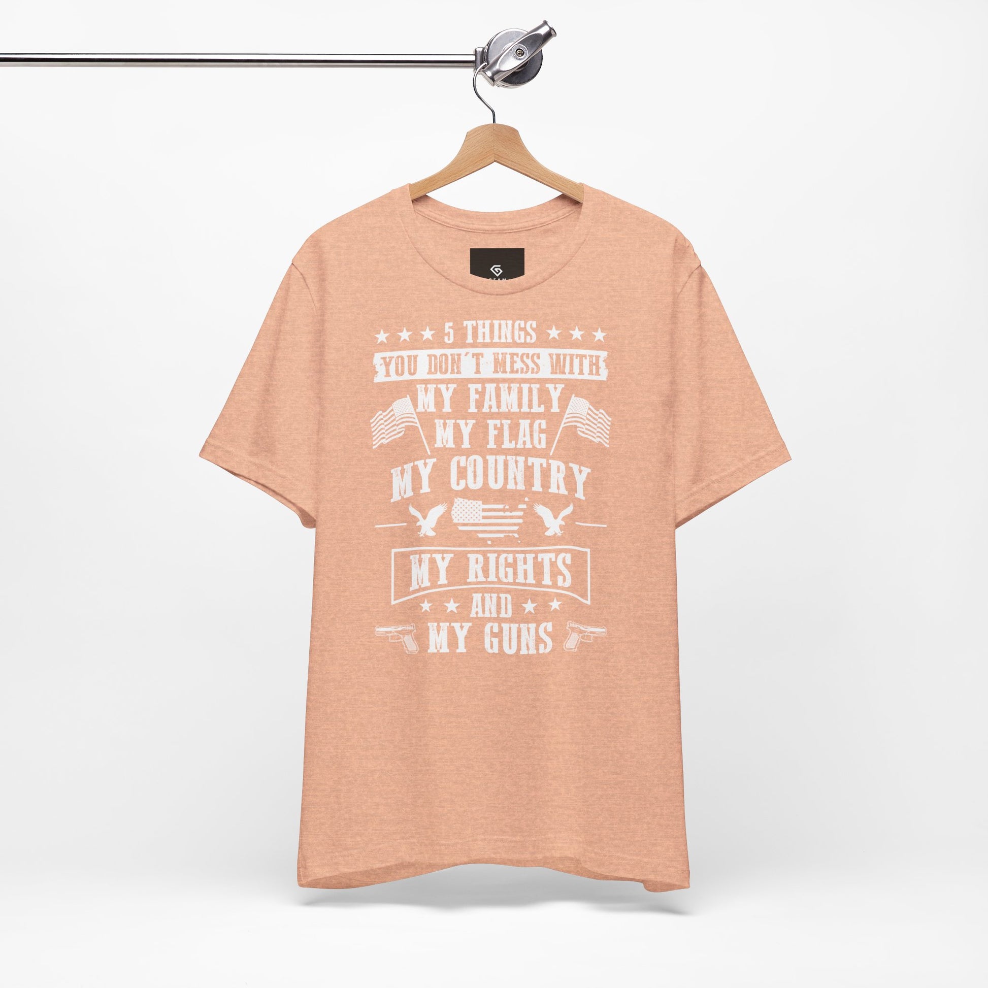 5 Things You Don't Mess With T-Shirt - GFAM STORE