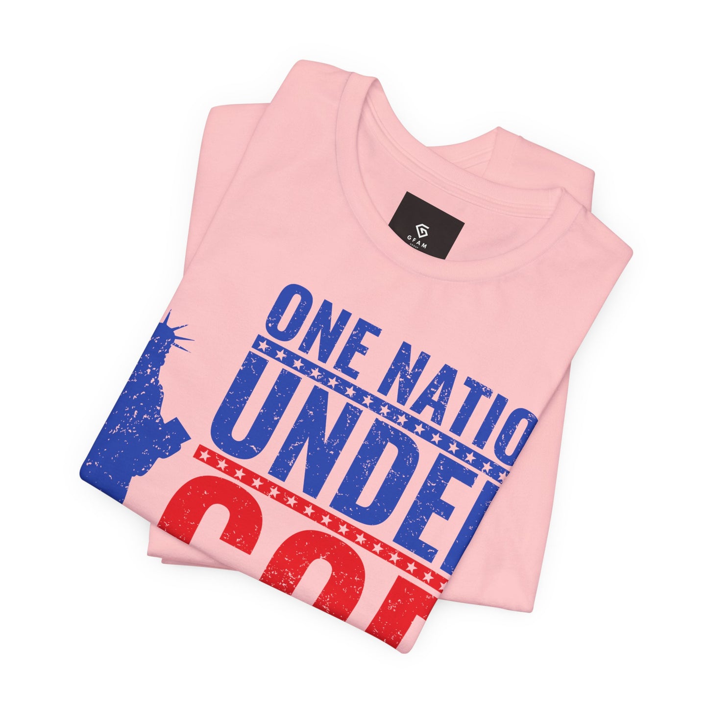 One Nation Under God" T-Shirt - American Pride - GFAM STORE