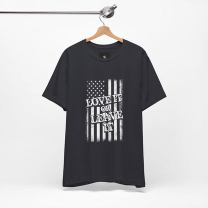 Love It or Leave It T-Shirt - American Flag - GFAM STORE