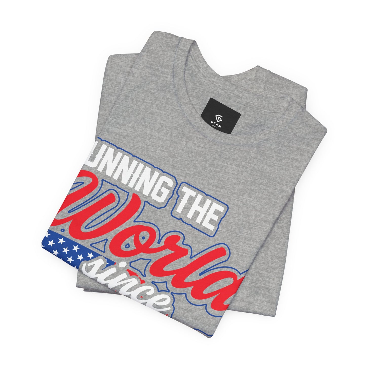 Running the World Since 1776 - GFAM STORE