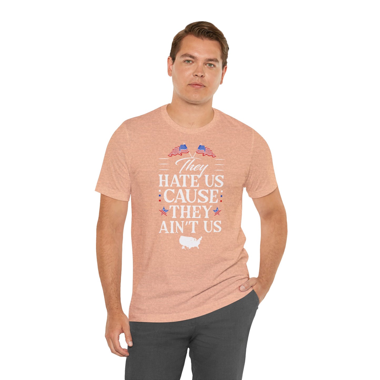 "They Hate Us Because They Ain't Us" T-Shirt - GFAM STORE