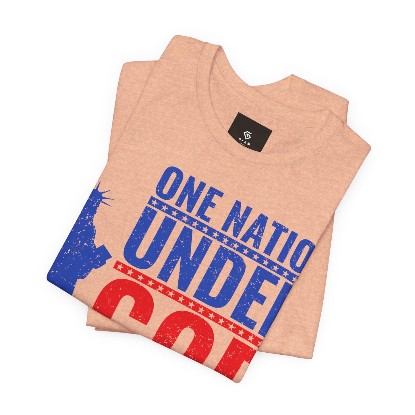 One Nation Under God" T-Shirt - American Pride - GFAM STORE